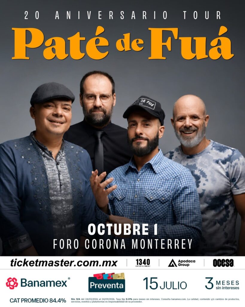 Paté de Fuá en el Foro Corona, Monterrey, ¿cuándo y dónde comprar boletos?